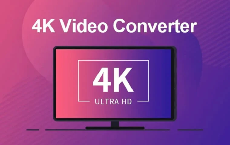 Top 5 4K video converter and downloader